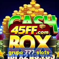 grupo 777 slots